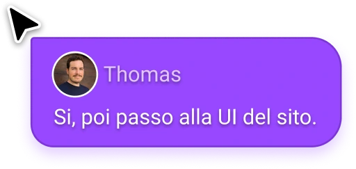 Thomas: Si, poi passo alla UI del sito.